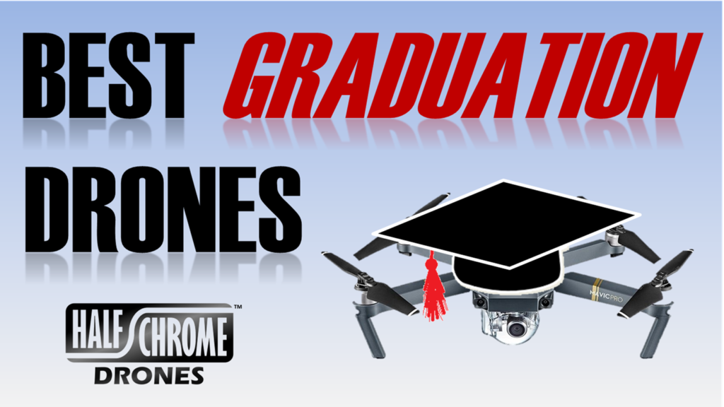 best drone for grad