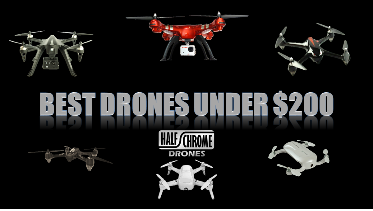 top ten drones under 200