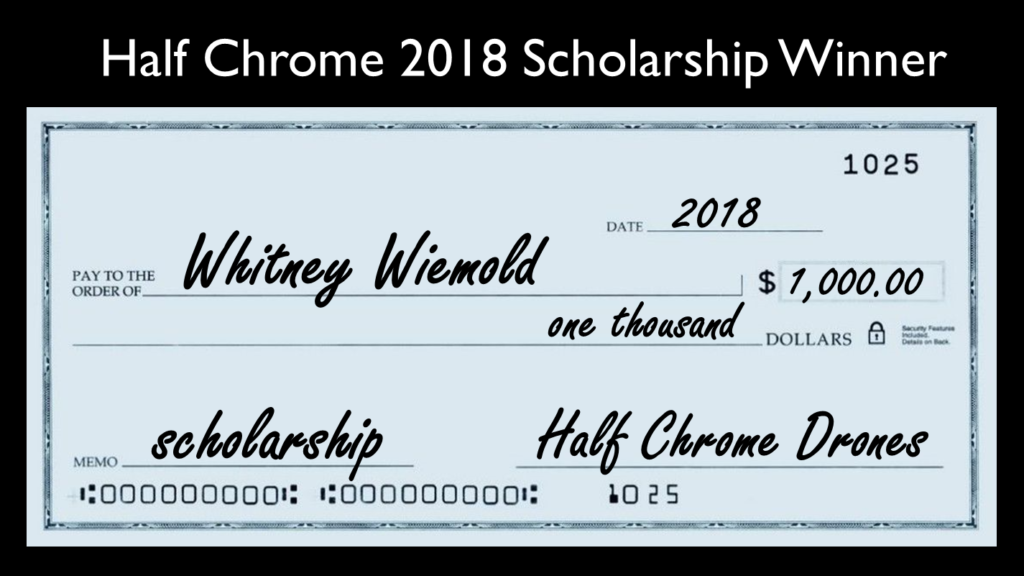 Half Chrome Scholarship Winner 2018